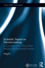 Scientists' Impact on Decision-making : A Case Study of the China Hi-Tech Research and Development Program - eBook