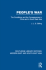 People's War (RLE Modern East and South East Asia) : The Conditions and the Consequences in China and in South East Asia - eBook