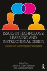 Issues in Technology, Learning, and Instructional Design : Classic and Contemporary Dialogues - eBook