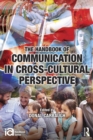 The Handbook of Communication in Cross-cultural Perspective - eBook