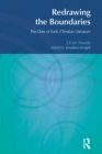 Redrawing the Boundaries : The Date of Early Christian Literature - eBook