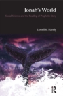 Jonah's World : Social Science and the Reading of Prophetic Story - eBook