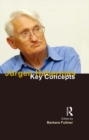 Jurgen Habermas : Key Concepts - eBook