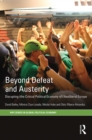 Beyond Defeat and Austerity : Disrupting (the Critical Political Economy of) Neoliberal Europe - eBook