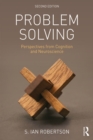 Problem Solving : Perspectives from Cognition and Neuroscience - eBook