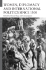 Women, Diplomacy and International Politics since 1500 - eBook