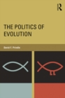 The Politics of Evolution - eBook