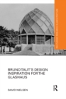 Bruno Taut's Design Inspiration for the Glashaus - eBook