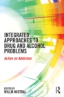 Integrated Approaches to Drug and Alcohol Problems : Action on addiction - eBook