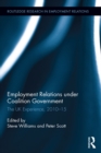 Employment Relations under Coalition Government : The UK Experience, 2010-2015 - eBook