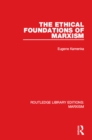 The Ethical Foundations of Marxism - eBook