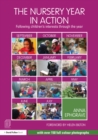 The Nursery Year in Action : Following children’s interests through the year - eBook