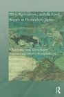 Rice, Agriculture, and the Food Supply in Premodern Japan - eBook