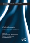 Medical Innovation : Science, technology and practice - eBook