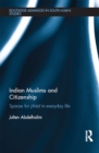 Indian Muslims and Citizenship : Spaces for Jihad in Everyday Life - eBook