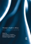 Women's Health in Africa : Issues, Challenges and Opportunities - eBook
