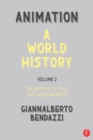 Animation: A World History : Volume II: The Birth of a Style - The Three Markets - eBook