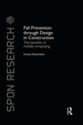 Fall Prevention Through Design in Construction : The Benefits of Mobile Computing - eBook