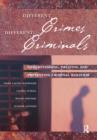 Different Crimes, Different Criminals : Understanding, Treating and Preventing Criminal Behavior - eBook