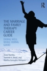 The Marriage and Family Therapy Career Guide : Doing Well While Doing Good - eBook