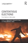 Contentious Elections : From Ballots to Barricades - eBook
