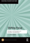 Shifting Focus : Strangers and Strangeness in Literature and Education - eBook