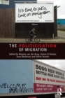 The Politicisation of Migration - eBook