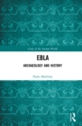 Ebla : Archaeology and History - eBook