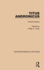 Titus Andronicus : Critical Essays - eBook