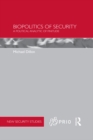Biopolitics of Security : A Political Analytic of Finitude - eBook