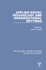 Applied Social Psychology and Organizational Settings - eBook