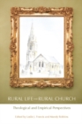 Rural Life and Rural Church : Theological and Empirical Perspectives - eBook
