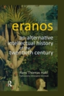 Eranos : An Alternative Intellectual History of the Twentieth Century - eBook