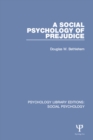 A Social Psychology of Prejudice - eBook