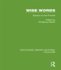 Wise Words Pbdirect : Essays on the Proverb - eBook