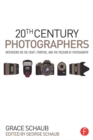 20th Century Photographers : Interviews on the Craft, Purpose, and the Passion of Photography - eBook