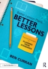 Better Lesson Plans, Better Lessons : Practical Strategies for Planning from Standards - eBook