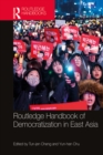 Routledge Handbook of Democratization in East Asia - eBook