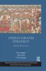 India's Grand Strategy : History, Theory, Cases - eBook