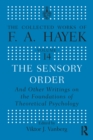 The Sensory Order and Other Writings on the Foundations of Theoretical Psychology - eBook