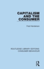 Capitalism and the Consumer (RLE Consumer Behaviour) - eBook