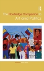 The Routledge Companion to Art and Politics - eBook