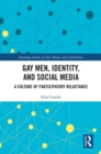 Gay Men, Identity and Social Media : A Culture of Participatory Reluctance - eBook