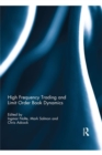 High Frequency Trading and Limit Order Book Dynamics - eBook