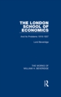 The London School of Economics (Works of William H. Beveridge) : And Its Problems 1919-1937 - eBook
