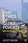 The Ethics of Global Poverty : An introduction - eBook