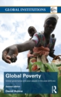 Global Poverty : Global governance and poor people in the Post-2015 Era - eBook