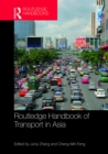 Routledge Handbook of Transport in Asia - eBook