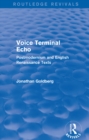 Voice Terminal Echo (Routledge Revivals) : Postmodernism and English Renaissance Texts - eBook