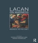 Lacan on Madness : Madness, yes you can't - eBook